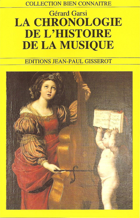 Книга La chronologie de l'histoire de la musique Garsi