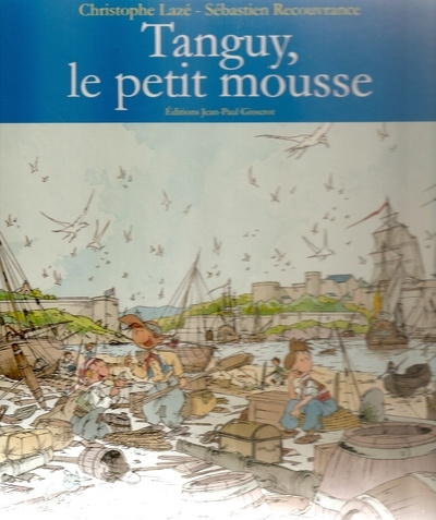 Kniha Tanguy, le petit mousse Recouvrance
