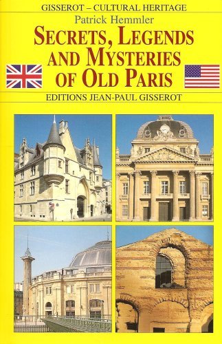 Książka SECRETS, LEGENDS AND MYSTERIES OF OLD PARIS HEMMLER PATRICK