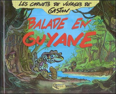 Book Balade en Guyane Gaston