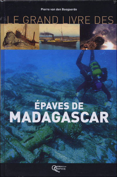Boek Le grand livre des épaves de Madagascar Van den Boogaerde