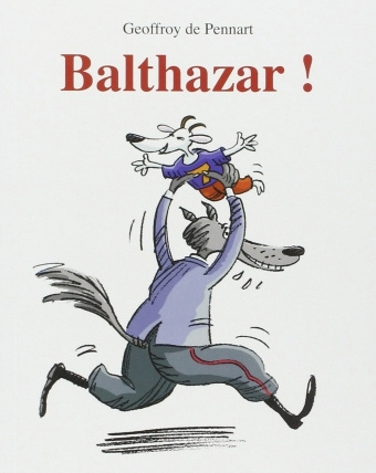 Knjiga Balthazar ! PENNART DE