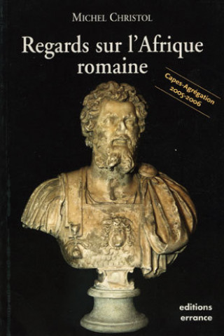 Boek Regards sur l'afrique romaine Christol