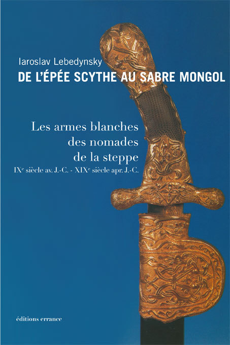 Carte De l'épée scythe au sabre mongol Lebedynsky