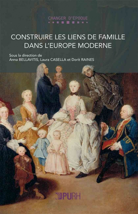 Libro Construire les liens de famille dans l'Europe moderne 
