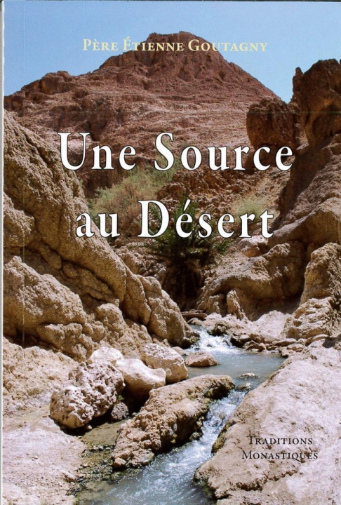 Book Une source au désert Goutagny
