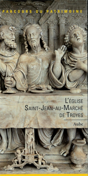 Könyv L'eglise saint-jean-au-marche de troyes (aube) - coll. parcours du patrimoine n 340 Ducouret