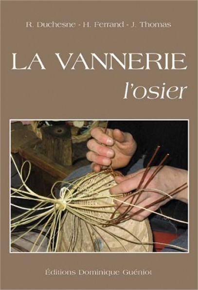 Carte La vannerie, l'osier par r. duchesne, h. ferrand, j. thomas (nouvelle edition-2009) 