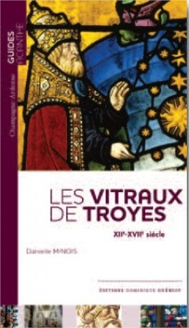 Kniha Les vitraux de troyes 