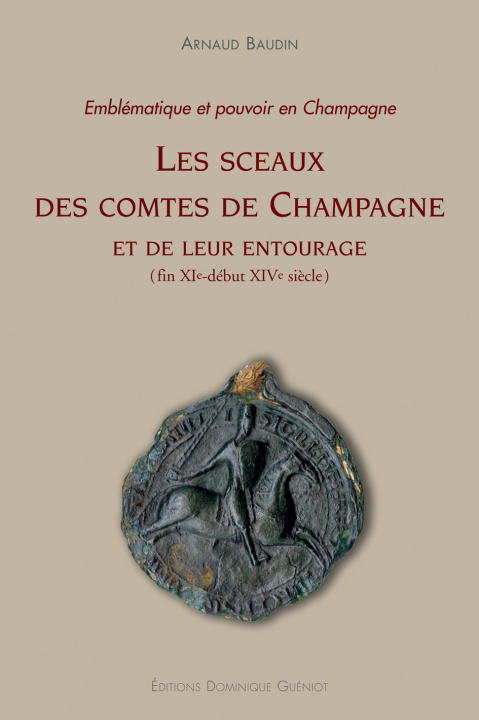 Kniha Les sceaux des comtes de champagne BAUDIN ARNAUD