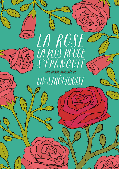 Kniha La rose la plus rouge s'épanouit Liv Strömquist