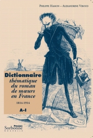 Carte DICTIONNAIRE THEMATIQUE DU ROMAN DE MOEURS EN FRANCE (1814-1914) HAMON PHILIPPE