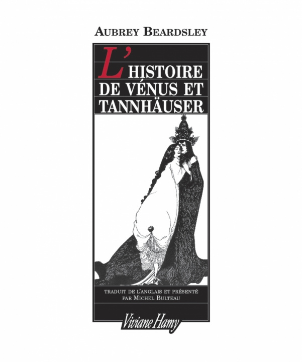 Kniha L'Histoire de Vénus et Tannhäuser Aubrey BEARDSLEY