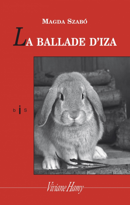 Kniha La Ballade d'Iza Magda SZABO