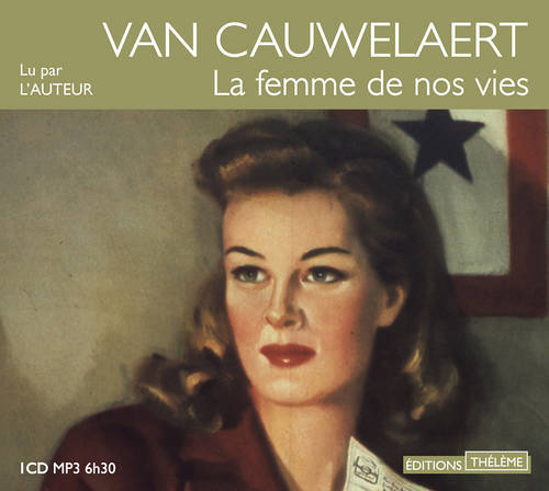 Knjiga La Femme de nos vies Didier Van Cauwelaert