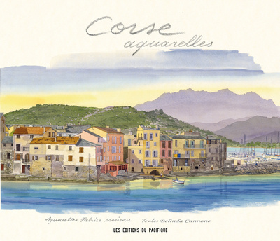 Книга Corse Aquarelles Fabrice Moireau