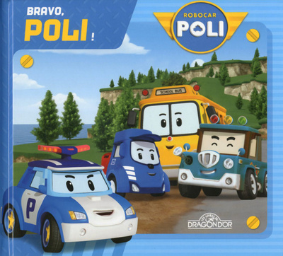 Buch Robocar Poli - Bravo, Poli ! Roi