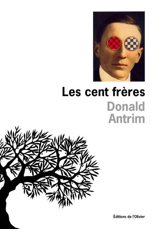 Knjiga Les Cent Frères Donald Antrim
