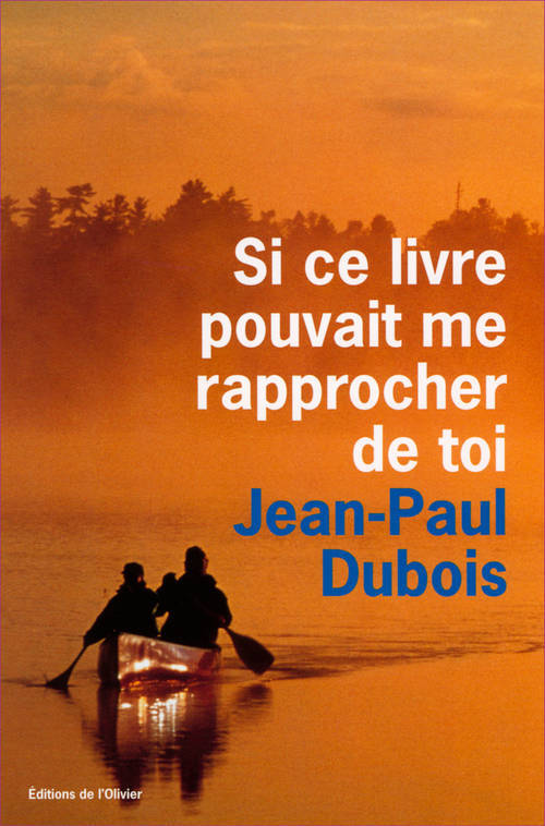 Libro Si ce livre pouvait me rapprocher de toi Jean-Paul Dubois