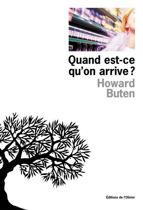 Knjiga Quand est-ce qu'on arrive ? Howard Buten