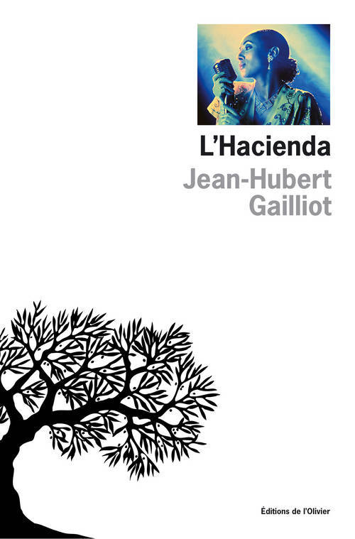 Kniha L'Hacienda Jean-Hubert Gailliot