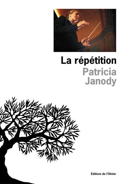 Knjiga La Répétition Patricia Janody