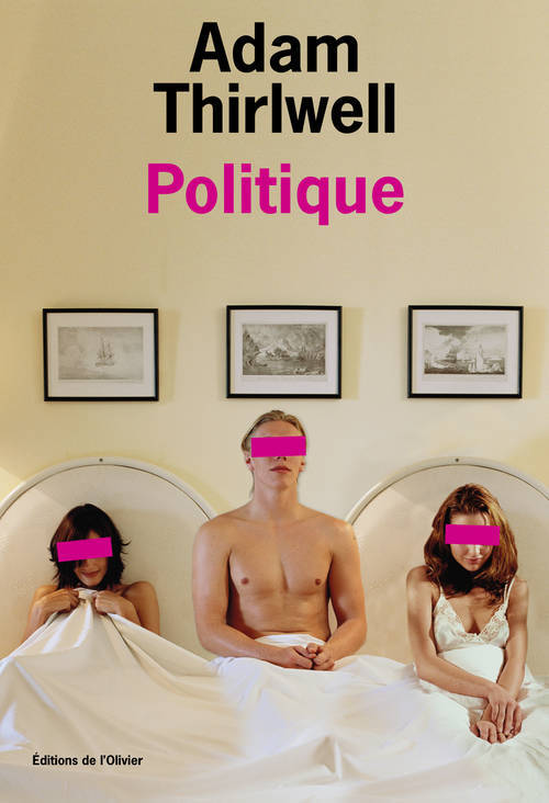Könyv Politique Adam Thirlwell