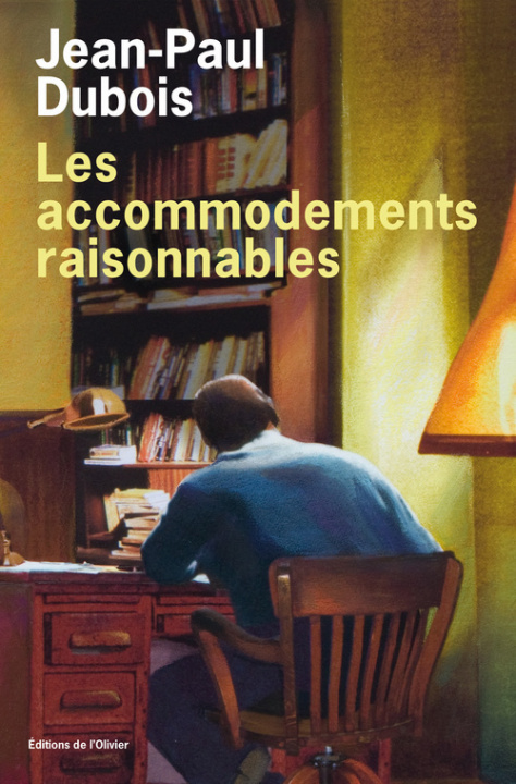 Kniha Les accommodements raisonnables Jean-Paul Dubois