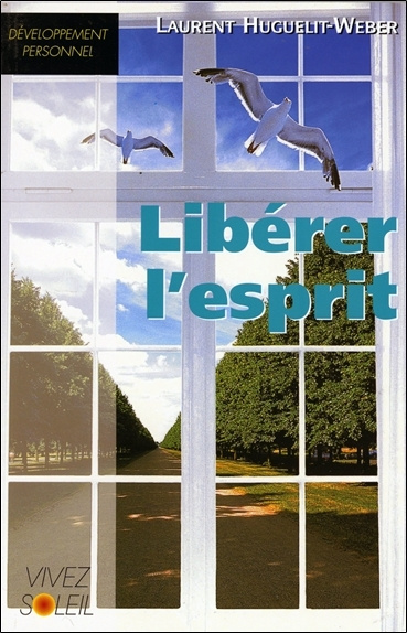 Knjiga Libérer l'esprit HUGUELIT-WEBER