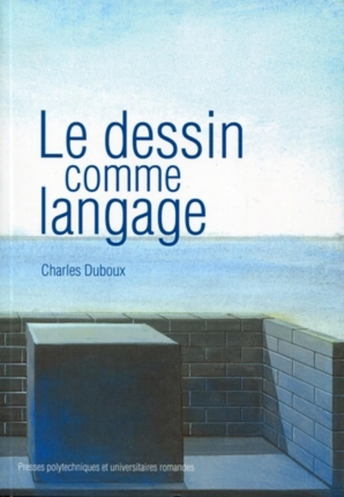 Knjiga Le dessin comme langage Duboux