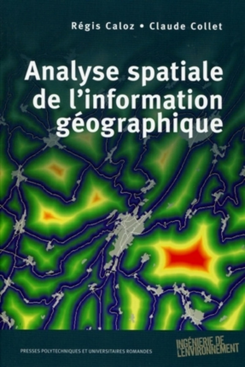 Libro Analyse spatiale de l'information géographique Collet