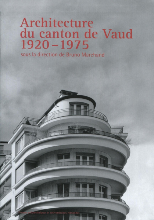 Boek Architecture du canton de Vaud 1920-1975 Marchand