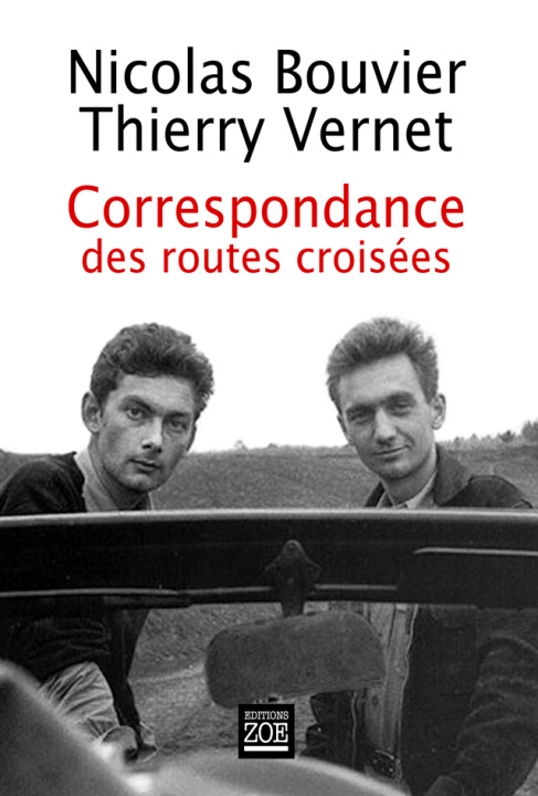 Kniha CORRESPONDANCE DES ROUTES CROISEES Nicolas BOUVIER