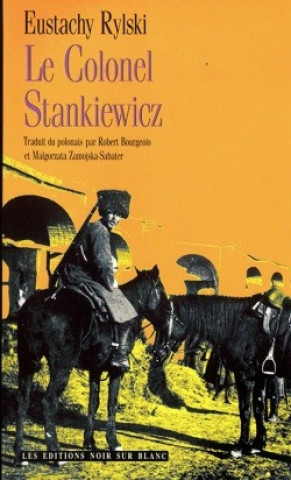 Knjiga LE COLONEL STANKIEWICZ Rylski