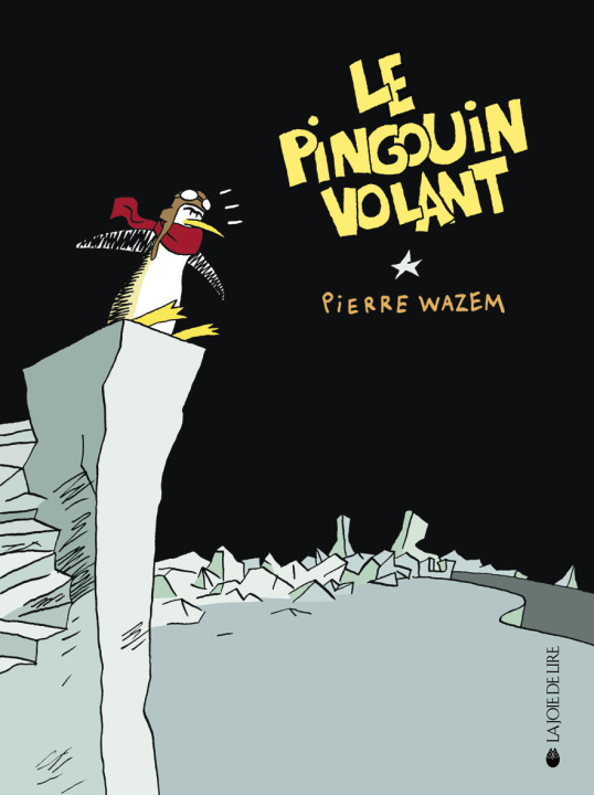 Kniha LE PINGOUIN VOLANT Pierre WAZEM