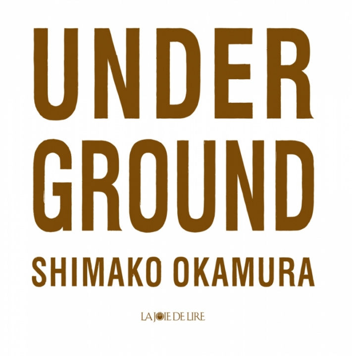 Knjiga UNDER GROUND Shimako OKAMURA
