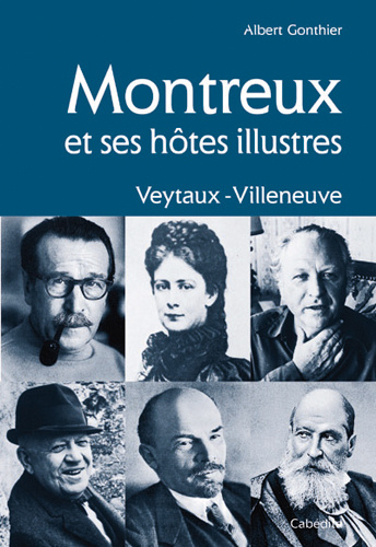 Книга MONTREUX ET SES HOTES ILLUSTRES GONTHIER/ALBERT