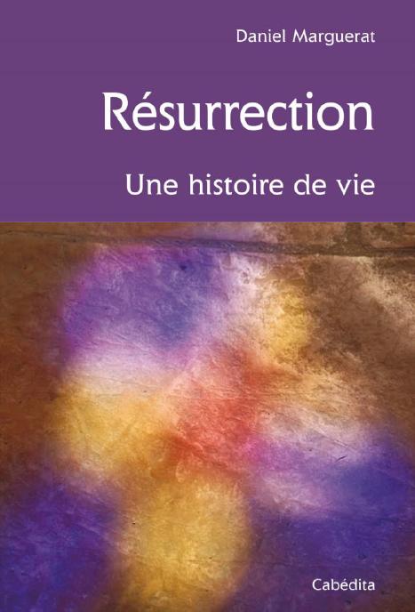 Kniha RESURRECTION, UNE HISTOIRE DE VIE DANIEL MARGUERAT