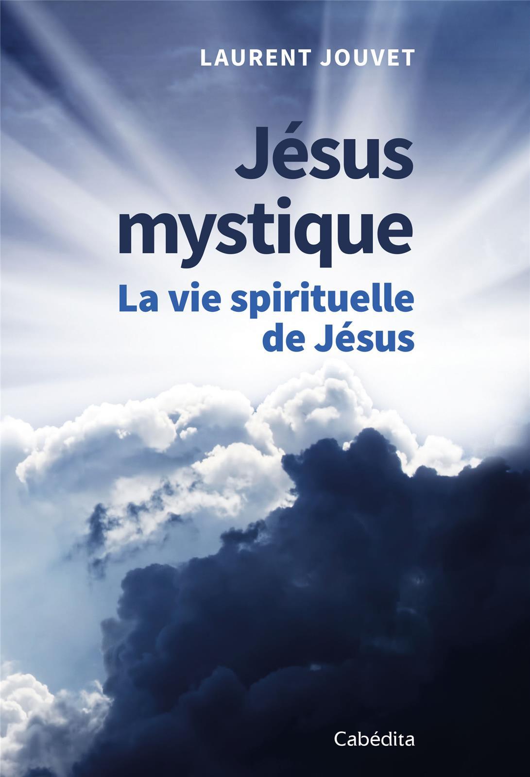 Buch JÉSUS MYSTIQUE LAURENT JOUVET