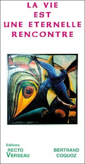 Buch La vie est une éternelle rencontre Coquoz
