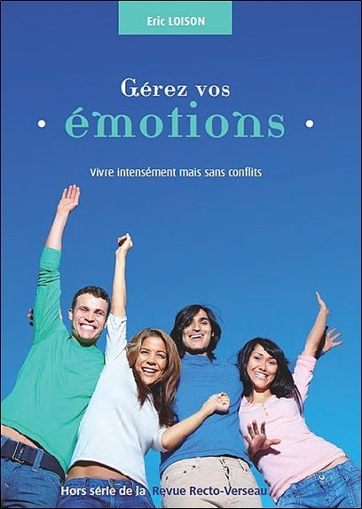 Kniha Gérez vos émotions - Vivre intensément mais sans conflits Loison