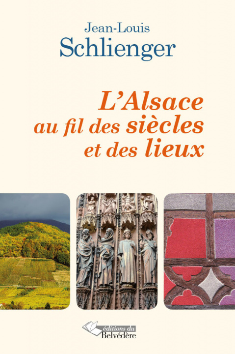 Book L'Alsace au fil des siècles et des lieux 