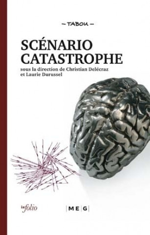 Knjiga Scénario catastrophe Christian Delecraz