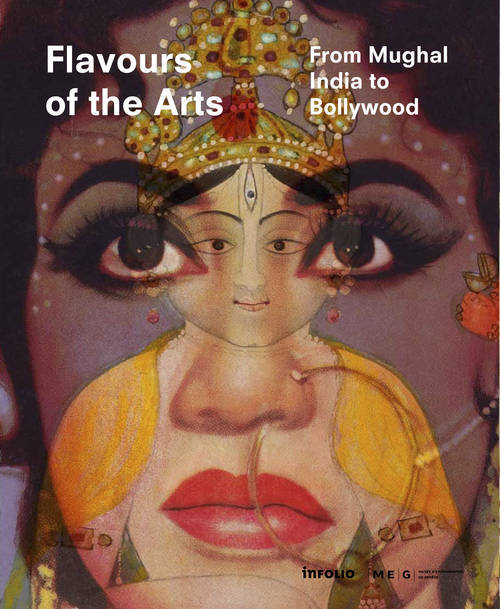 Libro Flavours of the Arts. From Mughal India to Bollywood collegium