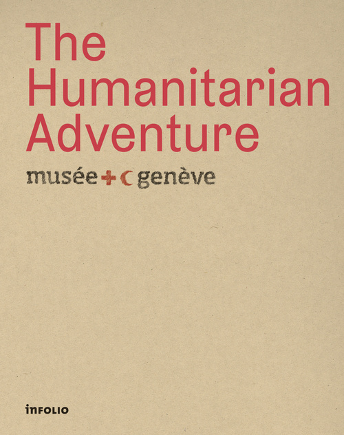 Knjiga The Humanitarian Adventure collegium