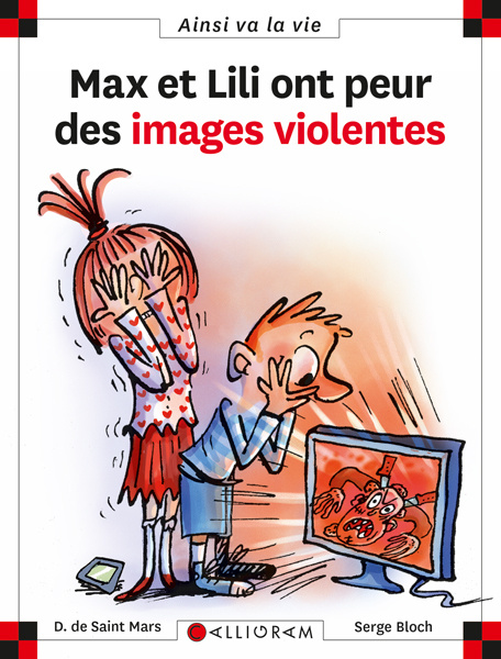 Könyv Max et Lili ont peur des images violentes - Tome 109 SAINT MARS (DE)