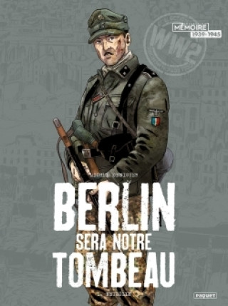 Könyv Berlin sera notre tombeau T1 