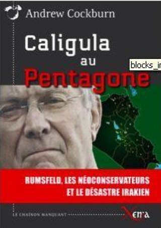 Book Caligula au Pentagone Andrew Cockburn