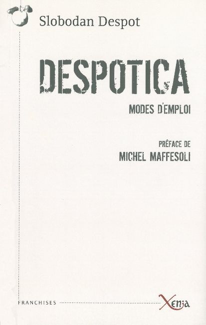 Knjiga Despotica Slobodan Despot