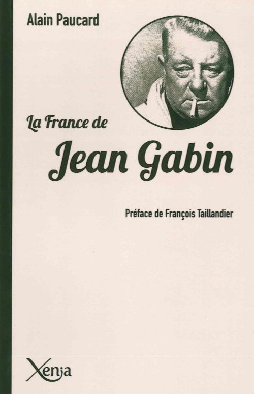 Knjiga La France de Jean Gabin Alain Paucard